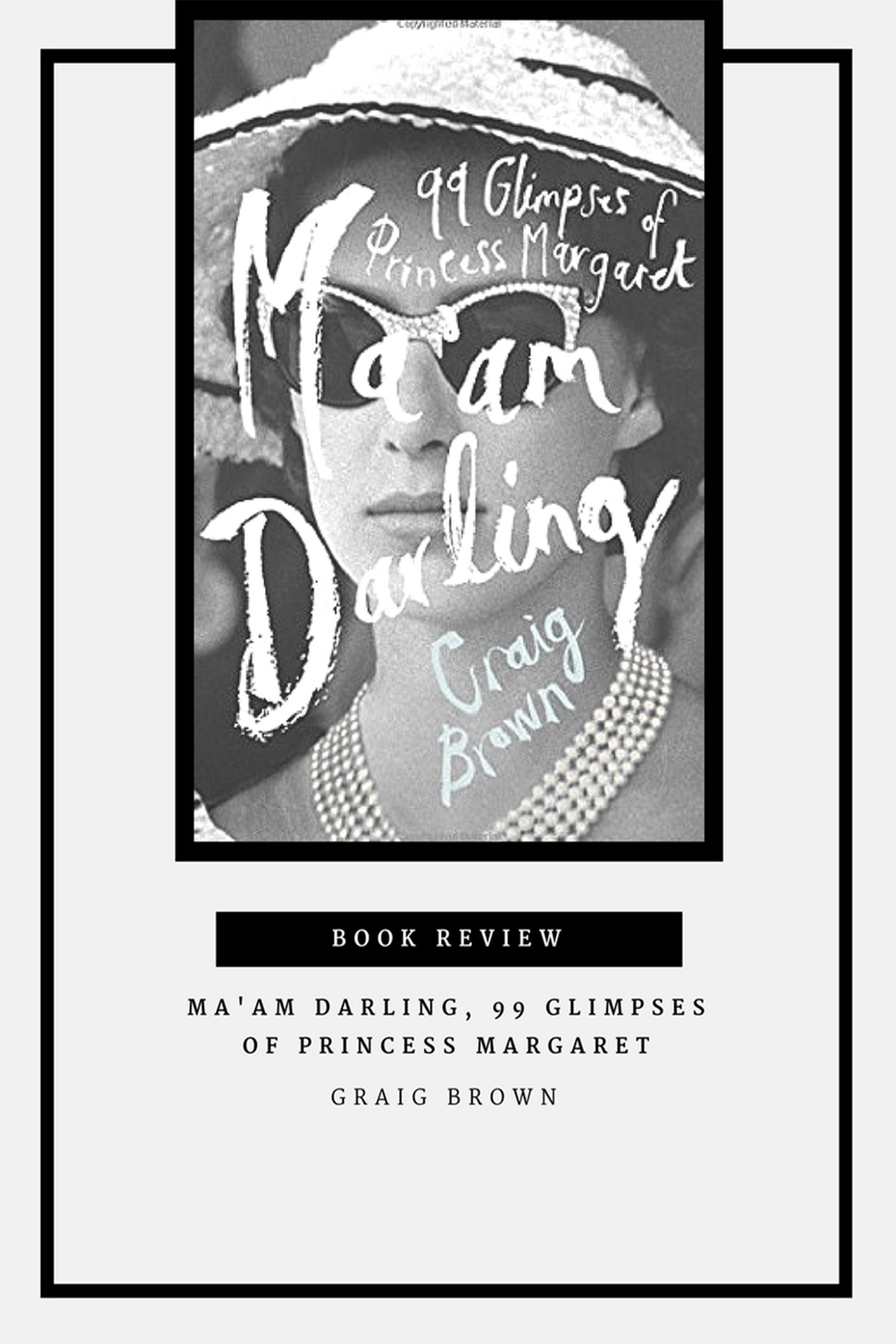 Book Review - Maam Darling 99 Glimpses of Princess Margaret