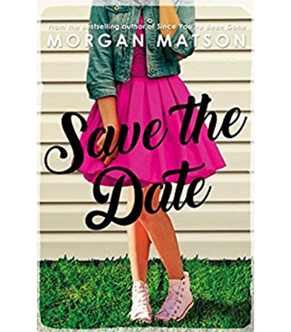 Shoegal's Summer Reading List - Save the Date, by Morgan Matson